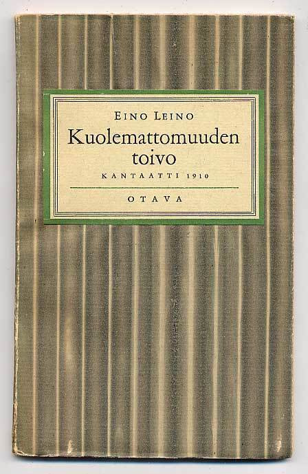 Eino Leino: Kuolemattomuuden toivo (1953)
