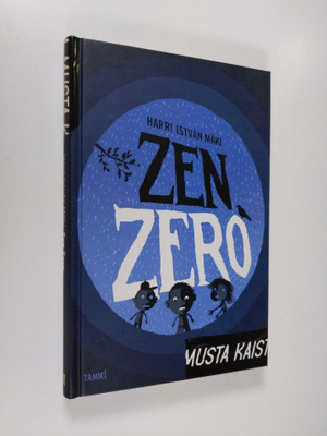 Harri Istvan Mäki : Zen Zero