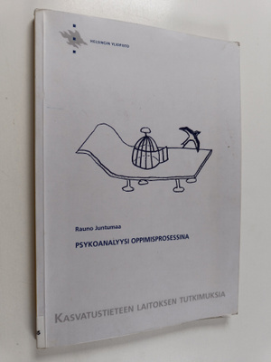 Rauno Juntumaa : Psykoanalyysi oppimisprosessina