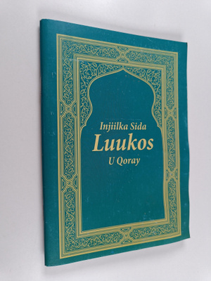 Injiilka sida Luukos u Qoray - Gospel of Luke