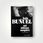 Luis Buñuel – Mi último suspiro 1. Edition 1982 - pikkukuva 1