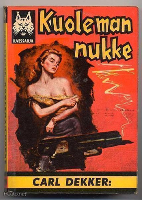 Dekker, Carl: Kuoleman nukke (Ilvessarja #19; 1962)
