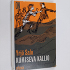 Yrjö Salo : Kumiseva kallio : Seikkailuromaani - pikkukuva 1