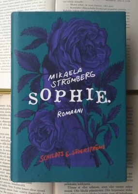 Mikaela Strömberg - Sophie. Romaani (sid.)