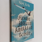 Siiri Kolu : Kesän jälkeen kaikki on toisin : elämänmuuto... - pikkukuva 1