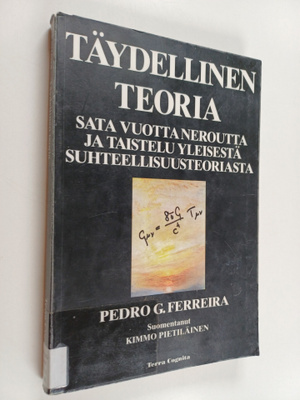 Pedro G. Ferreira : Täydellinen teoria : sata vuotta nero...