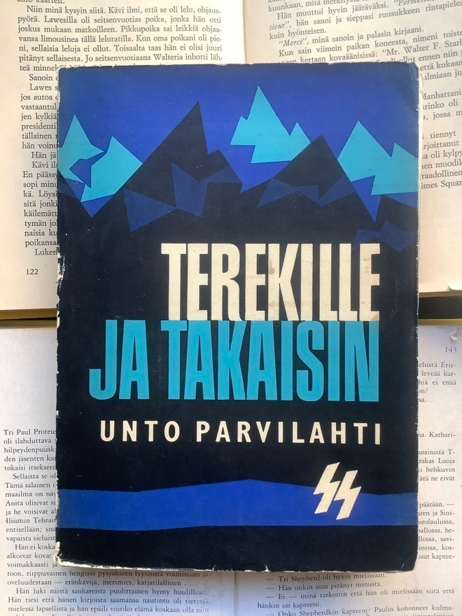 Unto Parvilahti - Terekille ja takaisin: suomalaisen...