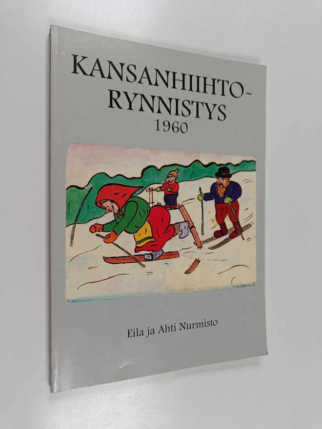 Ahti Nurmisto : Kansanhiihtorynnistys (signeerattu)