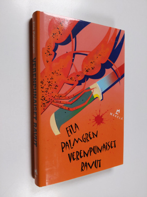 Eila Palmgren : Verenpunaiset ravut : jännitysromaani