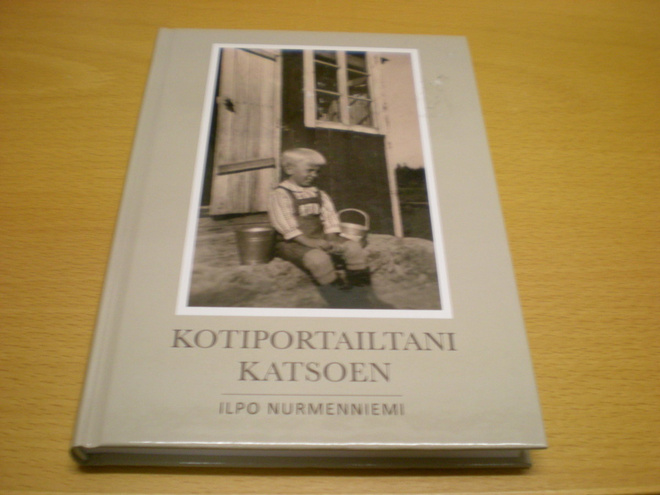Ilpo Nurmenniemi: Kotiportailtani katsoen