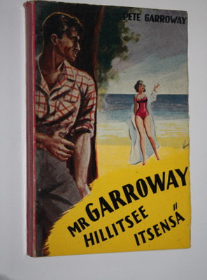 Pete Garroway : Mr Garroway hillitsee itsensä