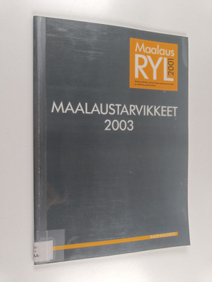 Maalaus RYL 2001 : maalaustöiden yleiset laatuvaatimukset...