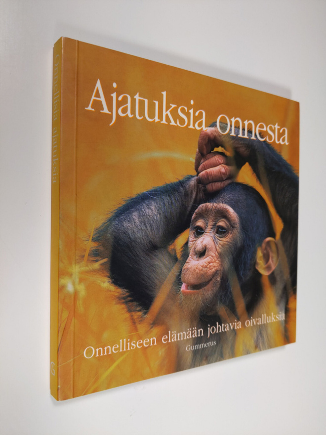 suomentanut Ritva Lassila : Ajatuksia onnesta : onnellise...