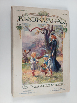 Alexander Mrs : Krokvägar : roman