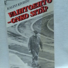 Vaihtoehto - onko sitä? - Kalevi Kivistö *signeerattu* 1.p - pikkukuva 1
