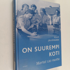 Ville Jalovaara : On suurempi koti : Martat 120 vuotta - pikkukuva 1
