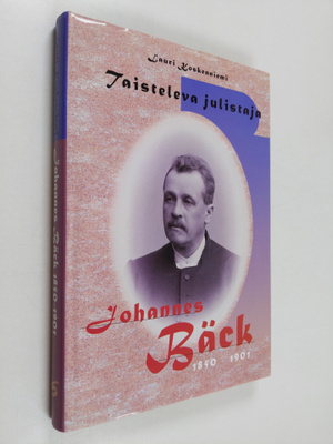 Lauri Koskenniemi : Taisteleva julistaja : Johannes Bäck ...