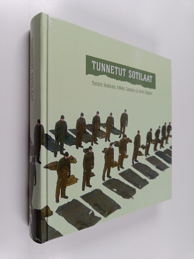 Tommi Hoikkala : Tunnetut sotilaat : varusmiehen kokemus ...