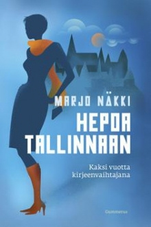 Marjo Näkki - Hepoa Tallinnaan