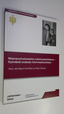 Aki-Mauri ym. (toim.) Huhtinen : Maanpuolustustahto tutki...