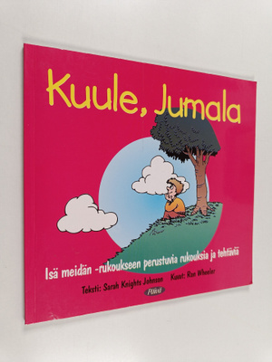 Sarah Knights Johnson : Kuule, Jumala : Isä meidän -rukou...