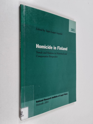Tapio Lappi-Seppälä : Homicide in Finland : trends and pa...