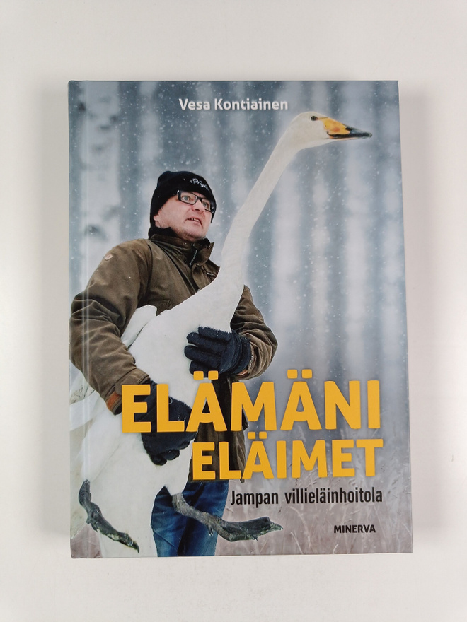 Vesa Kontiainen : Elämäni eläimet - Jampan villieläinhoitola
