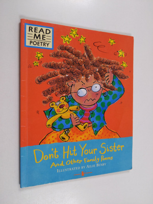Don't Hit Your Sister - And Other Family Poems