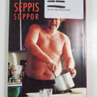 Monica von ym. Bonsdorff : Seppis soppor : recept och res... - pikkukuva 2