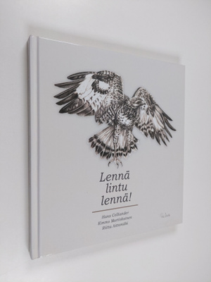Hans Colliander : Lennä lintu lennä!