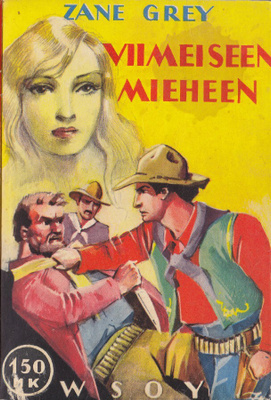 Zane Grey: Viimeiseen mieheen (nide 7p. Wsoy 1959)