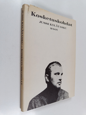 Jussi Kylätasku : Kosketuskohdat : runoja