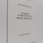 Helvi Kolehmainen : Silmissä tahrattoman peilin heijastus - pikkukuva 1
