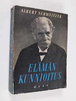 Albert Schweitzer : Elämän kunnioitus
