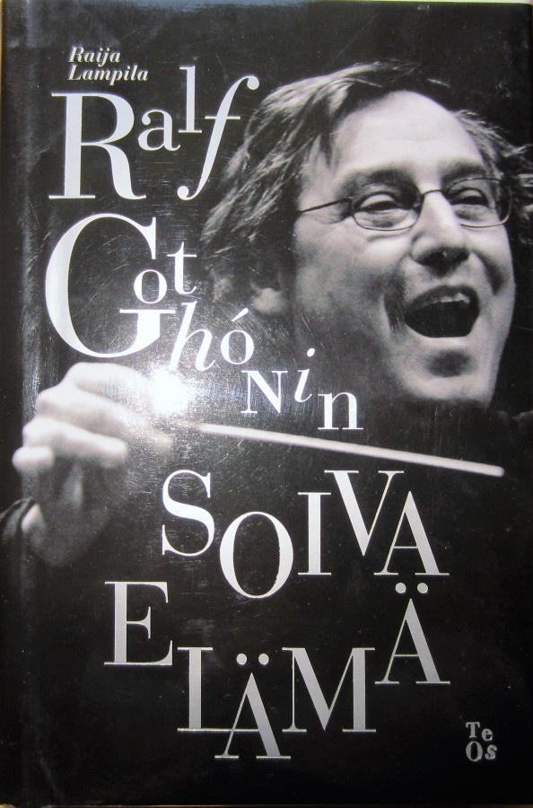 Raija Lampila: Ralf Gothonin soiva elämä