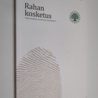 Rahan kosketus : miten taidetta Suomessa rahoitetaan? - pikkukuva 1