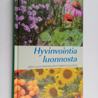 Ulla Salo : Hyvinvointia luonnosta : yrtit ja luonnonkasv... - pikkukuva 1