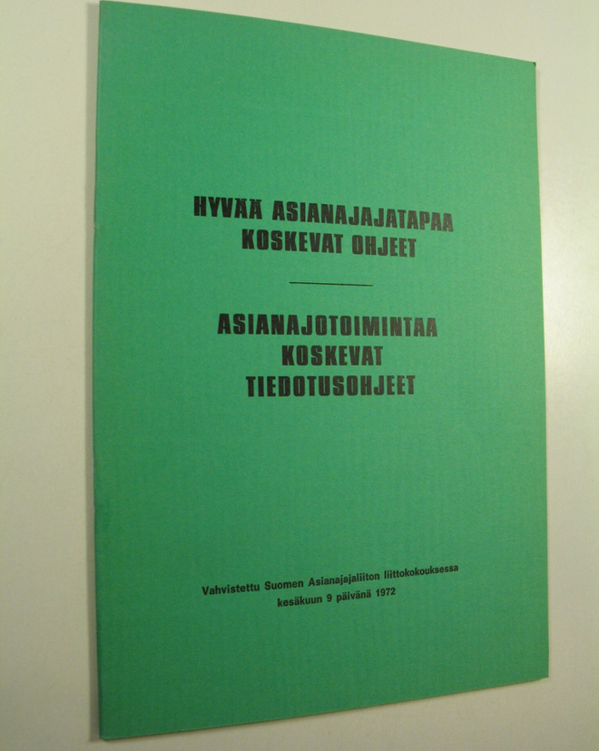 Hyvää asianajajatapaa koskevat ohjeet ; Asianajotoimintaa...