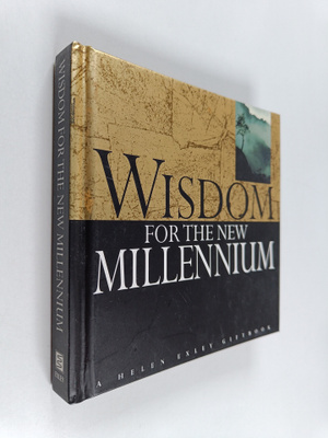 Helen Exley : Wisdom for the New Millennium