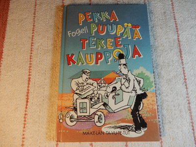 PEKKA PUUPÄÄ TEKEE KAUPPOJA (MÄ-KE-LÄN TA-VU-TE-TUT)