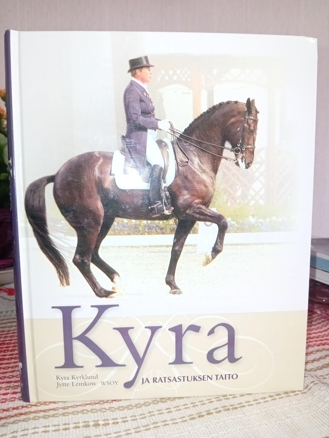 Kyrklund : Kyra ja ratsastuksen taito ( SIS POSTIKULU  )