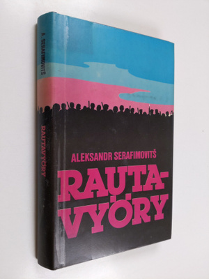 Aleksandr Serafimovits : Rautavyöry