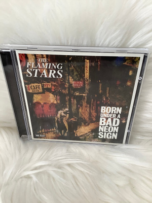 THE FLAMING STARS:BORN UNDER A BAD NEON SIGN