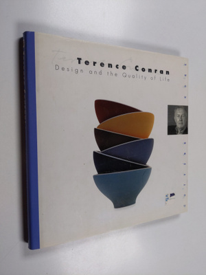 Elizabeth Wilhide : Terence Conran - Design and the Quali...
