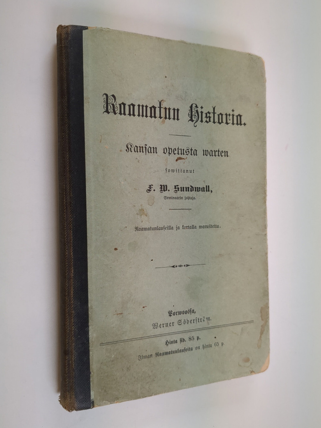 F. W. Sundwall : Raamatun historia : kansan opetusta varten