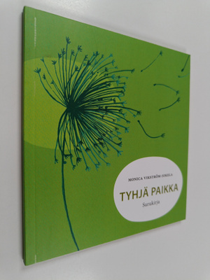 Monica Vikström-Jokela : Tyhjä paikka : surukirja