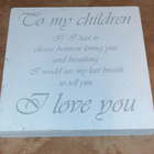 Valkoinen taulu To my children I love you - pikkukuva 2