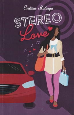 Eveliina Mulenga: Stereo Love
