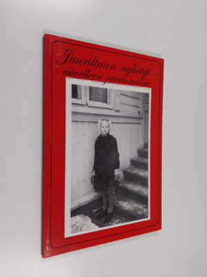 Juuriltaan nyhetyt - uuvelleen juurtumassa
