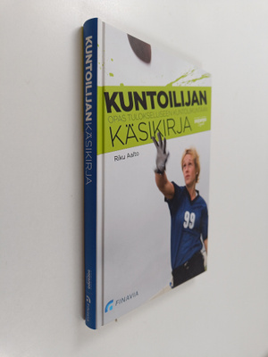 Riku Aalto : Kuntoilijan käsikirja : opas tulokselliseen ...
